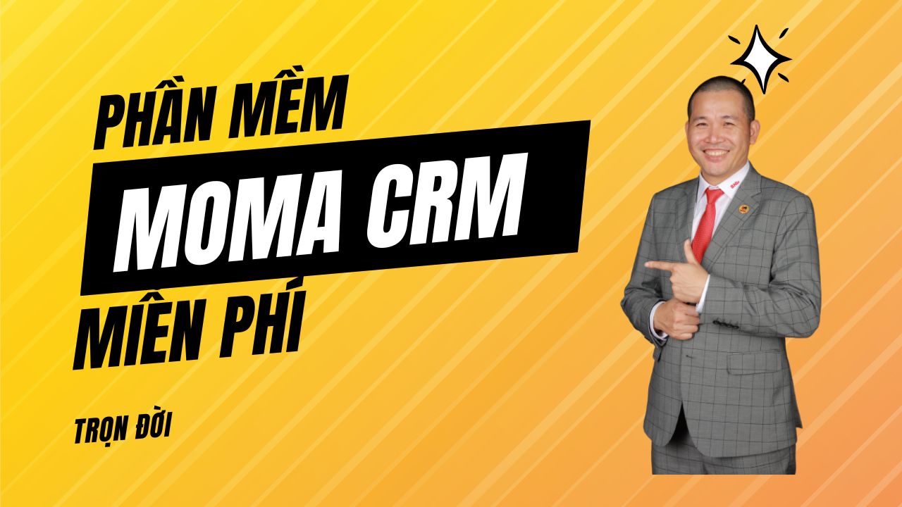 Phần mềm MOMA CRM miễn phí